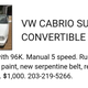I know it’s just a Cabrio but if it’s in as good condition as it seems it should be worth more than that, no?